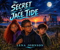 The Secret of Jace Tide NEW (Print)Ages 8-12                   Three curious friends investigate a string of eerie thefts and discover their charming new lifeguard, may be hiding a secret underwater world.
